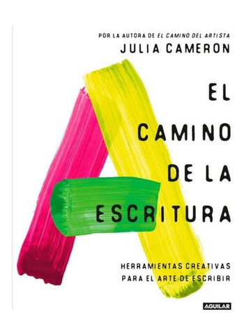 El camino de la escritura | Julia Cameron