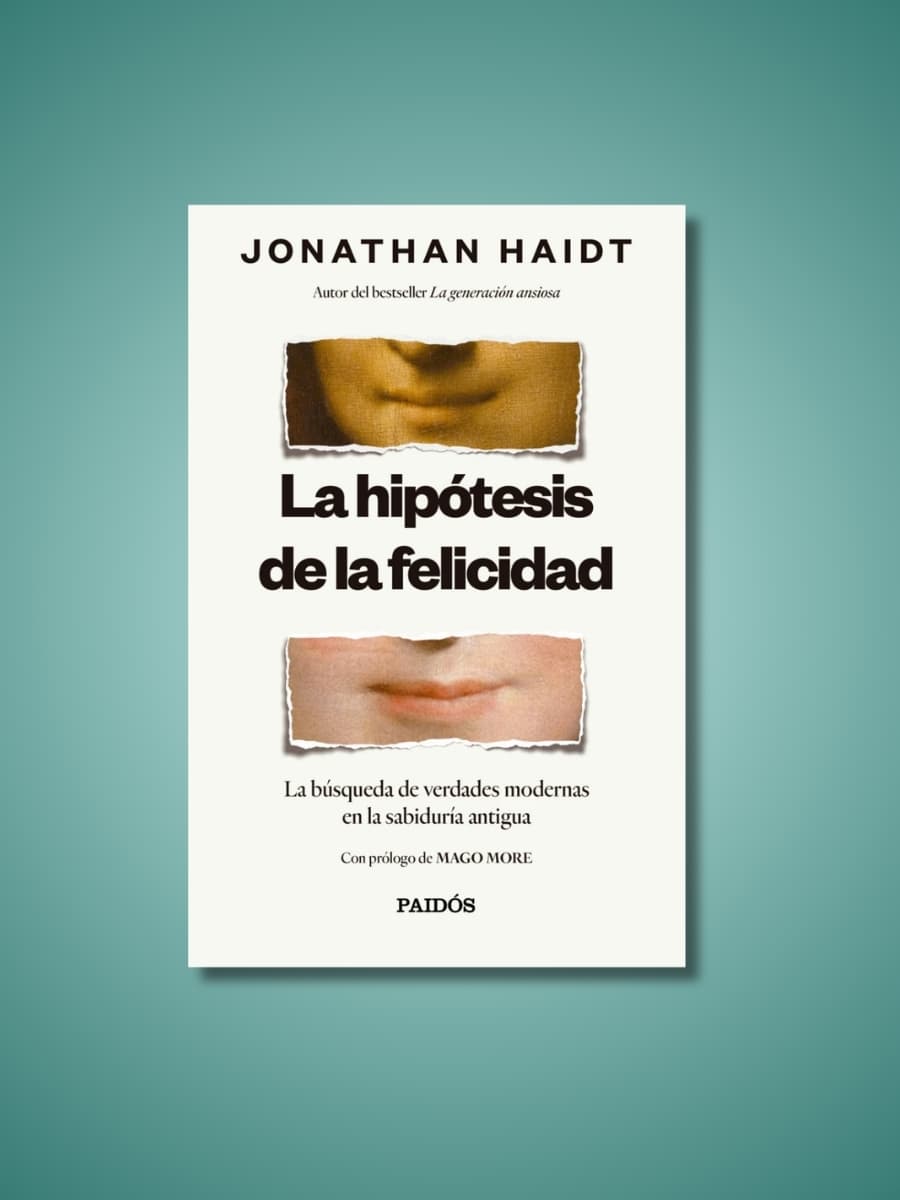 La Hipótesis de la Felicidad | Jonathan Haidt
