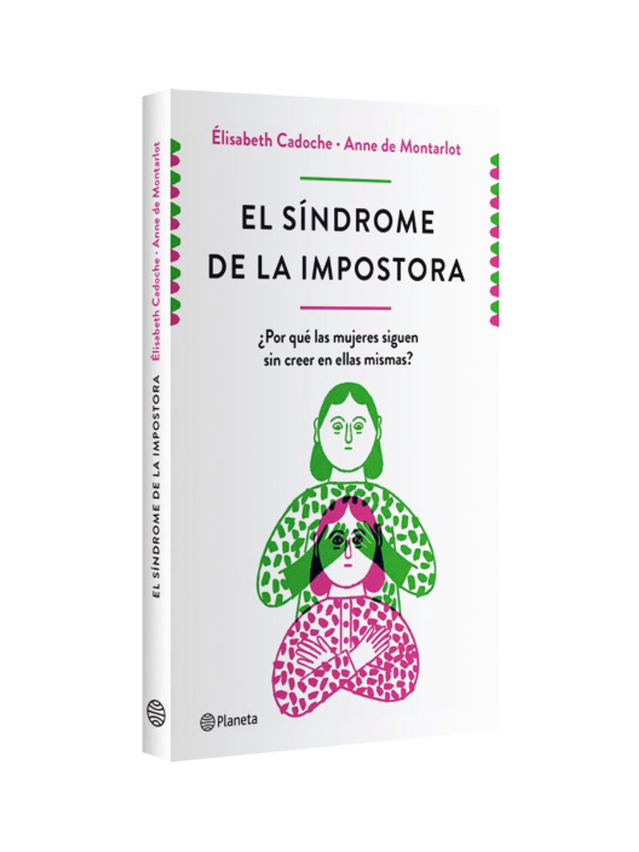 El síndrome de la impostora: ¿Por qué las mujeres siguen sin creer en ellas  mismas?