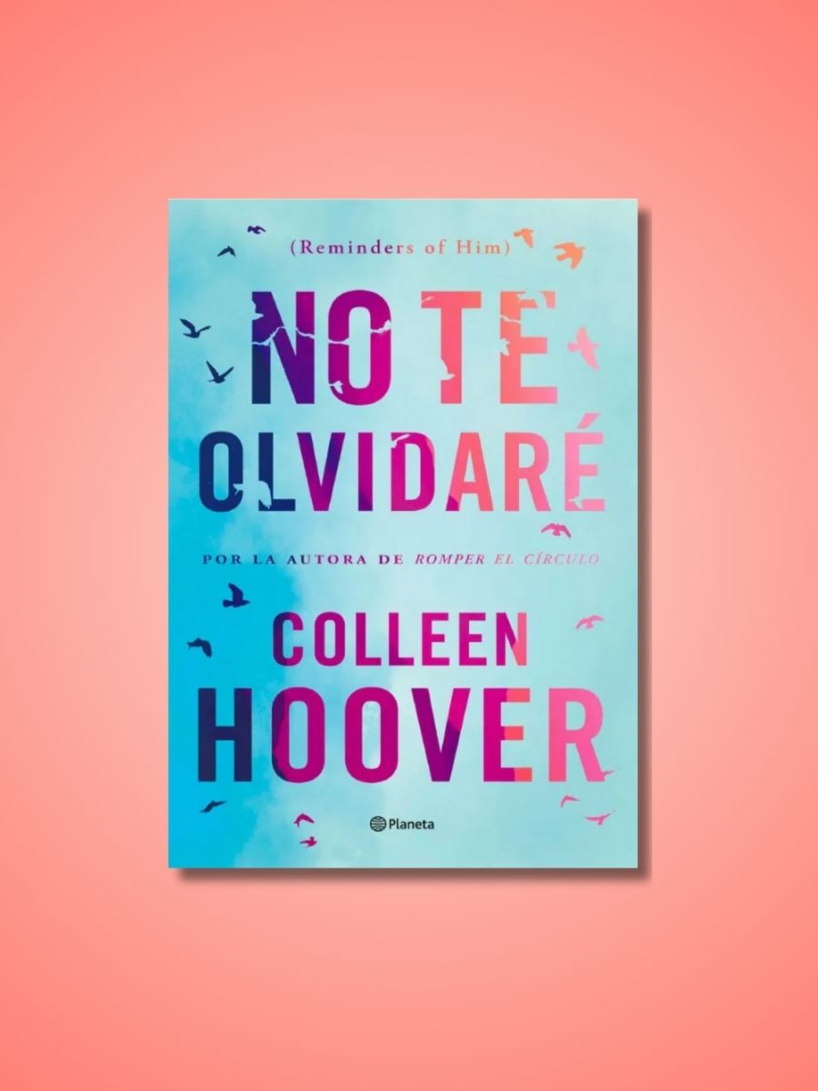 No Te Olvidaré | Colleen Hoover