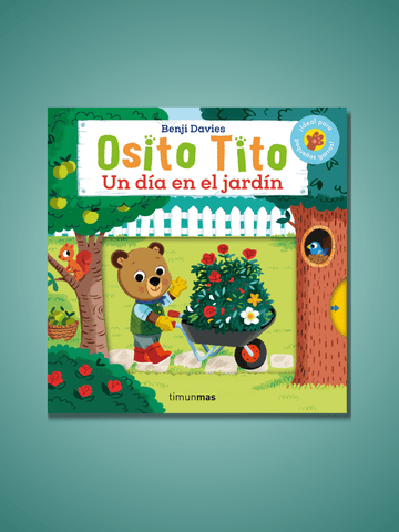 Osito Tito. Un día en el jardín