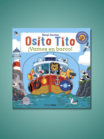 Osito Tito. ¡Vamos en barco!
