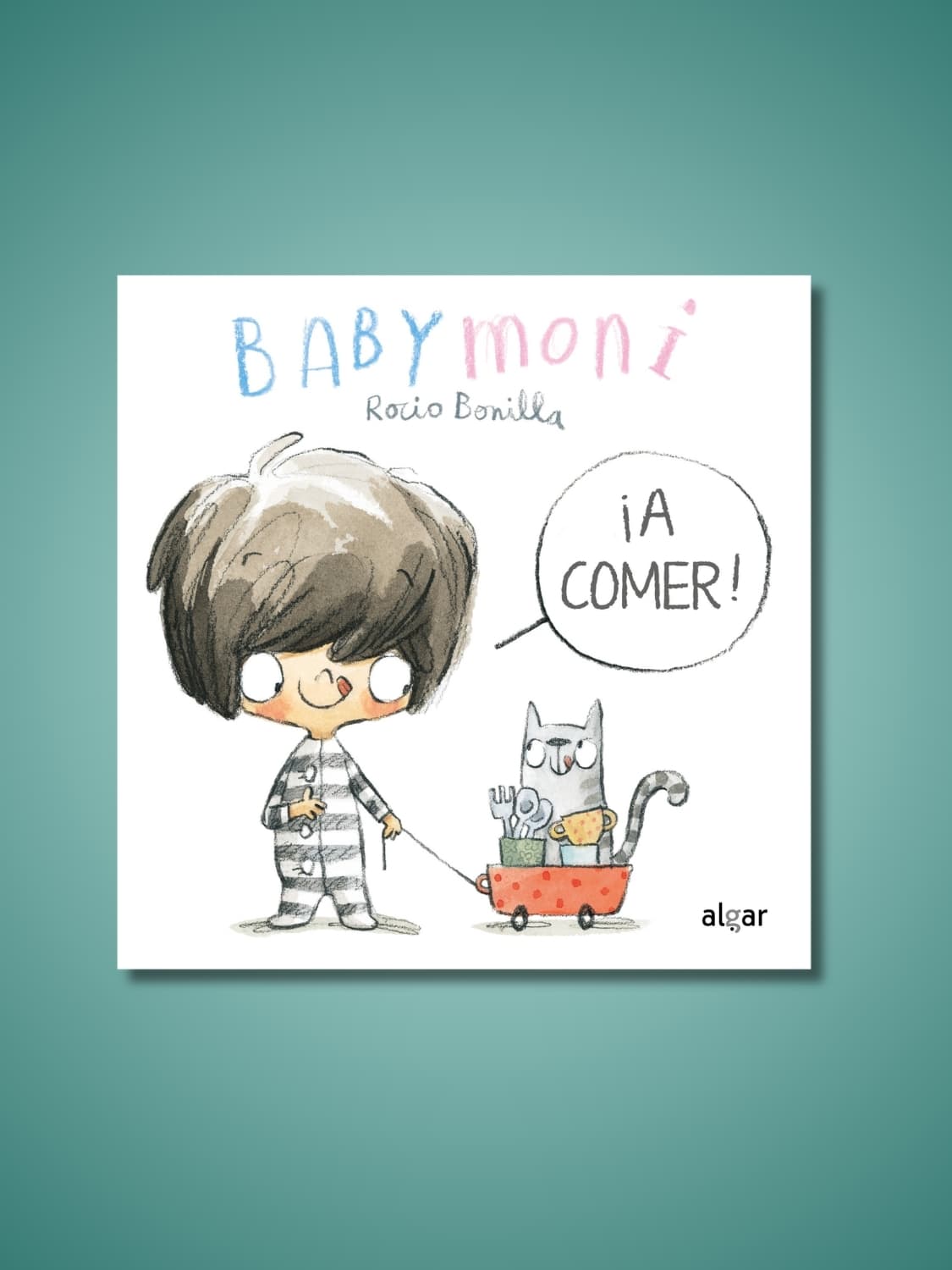 ¡A comer! Baby Moni | Rocio Bonilla