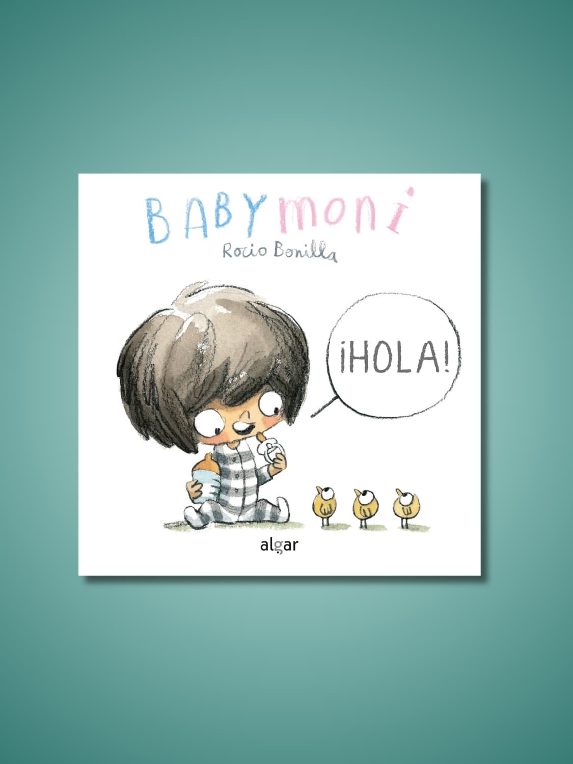 ¡Hola! Baby Moni | Rocio Bonilla