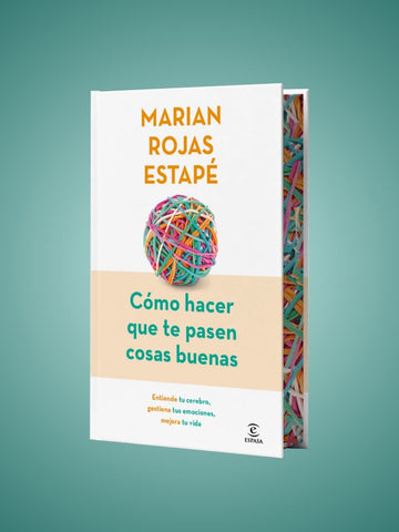 Cómo Hacer Que Te Pasen Cosas Buenas Edición Especial