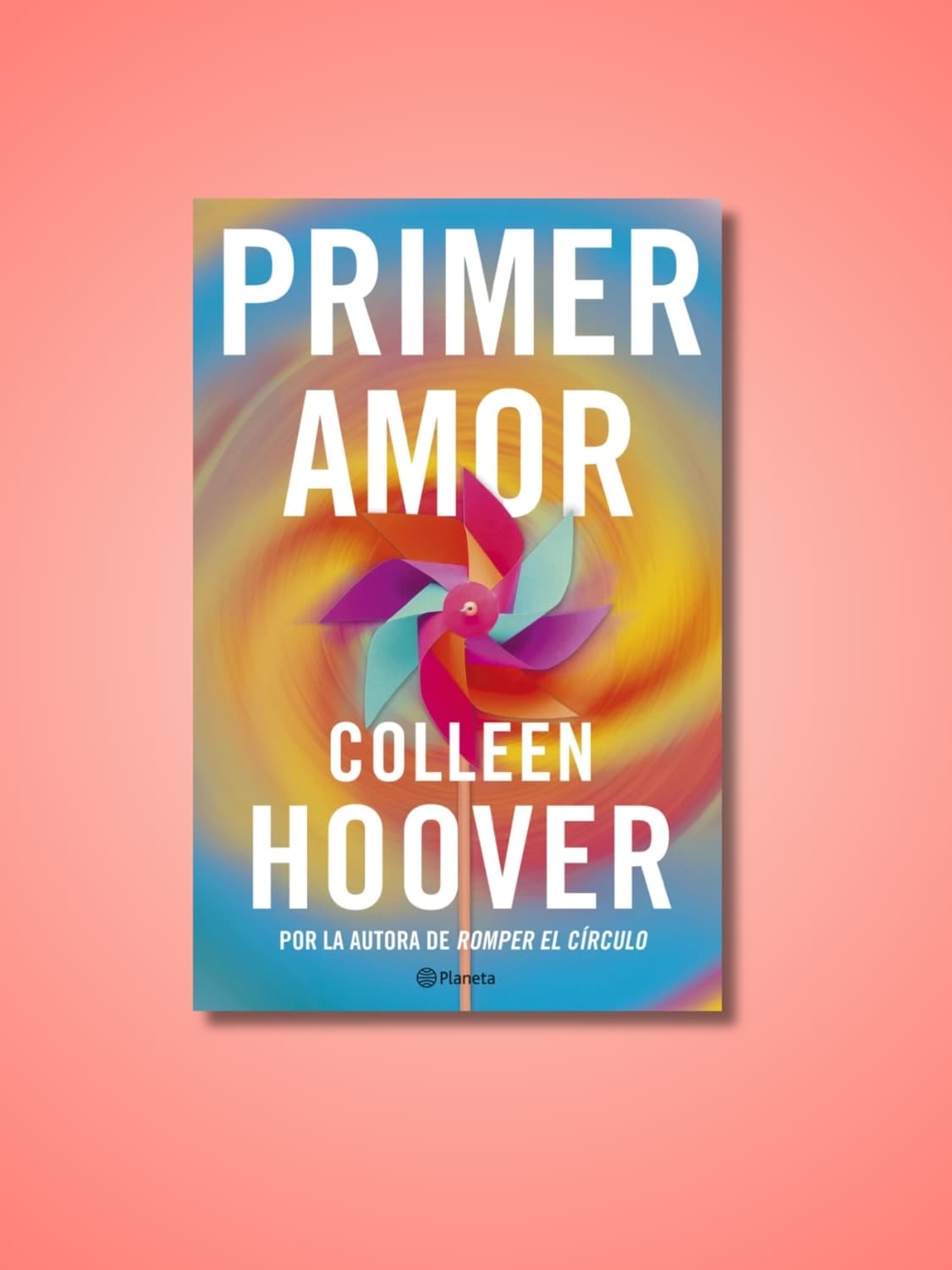 Primer Amor (Heart Bones) | Colleen Hoover