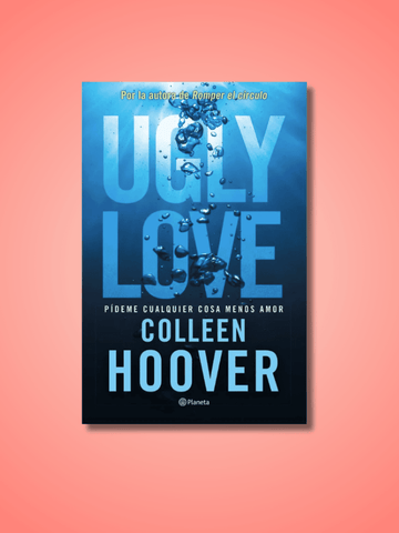 Ugly Love | Colleen Hoover (En Español)